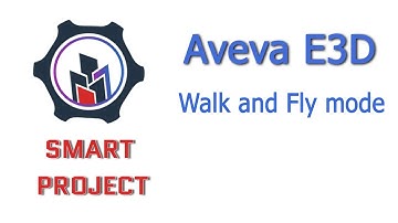 Aveva E3D  Walk and Fly mode.  Lesson 19