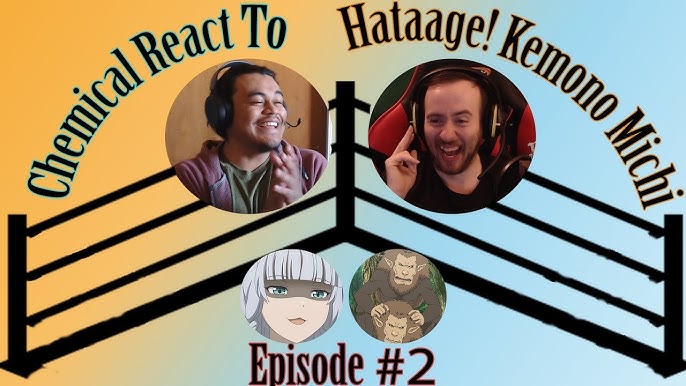Hataage! Kemono Michi Episode 1 Reaction/Review Did he really suplex  her!? 
