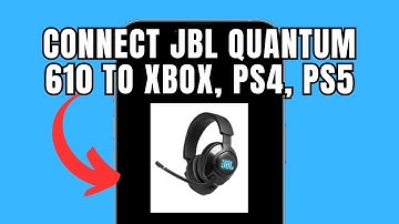 How to Connect JBL Quantum 610 to Xbox, PS4, PS5 (Full Guide)
