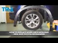 How to Replace Wheel Arch Molding 2014-2019 Toyota Highlander