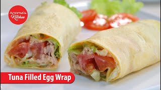 පාන් පිටි මේස හැදි දෙකෙන් හදන බිත්තර රැප් - Episode 1145 - Tuna filled Egg wrap