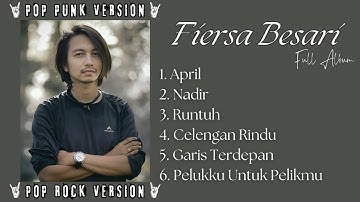 COVER POP PUNK ROCK FIERSA BESARI FULL ALBUM - CELENGAN RINDU, APRIL, RUNTUH