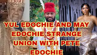 Yul Edochie And May Edochie Union With Pete Edochie Prayers