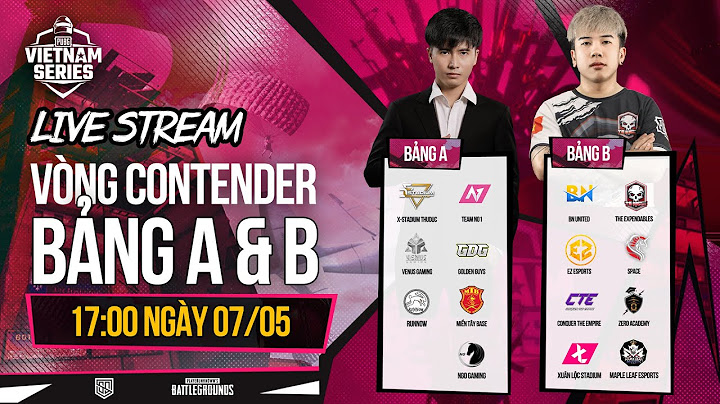 🔴 [PVS SPRING 2021] VÒNG CONTENDER (BẢNG A + B): NO1, EXPENDABLES, EZ, X-STADIUM, VENUS, NGỌ...
