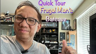 Quick Tour of the Frugal Man’s Batcave