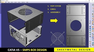 CATIA V5 | Sheetmetal design tutorial for beginners | SMPS Box | Top cover | Grill | Assembly