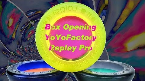 Box Opening YoYoFactory Replay Pro