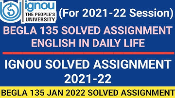 IGNOU BEGLA 135 Solved Assignment | BEGLA 135 free solved assignment pdf | solved assignment 2021-22