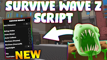*NEW* Survive Wave Z Script (PASTEBIN 2025) (BRING MOBS , HIPHEIGHT , AUTO SHOOT , AUTO COLLECT )