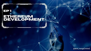Learning Ethereum Development from Alchemy University.