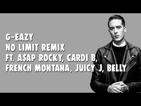 G-Eazy - No Limit REMIX (Lyrics) ft. A$AP Rocky, Cardi B, French Montana, Juicy J, Belly