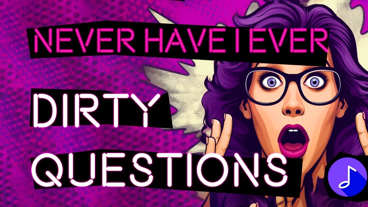 DIRTY Never Have I Ever Questions 😈🫣🤣 | Interactive Party Game on YouTube with Music