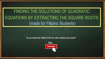 3  QUADRATIC EQUATIONS BY EXTRACTING THE SQUARE ROOTS
