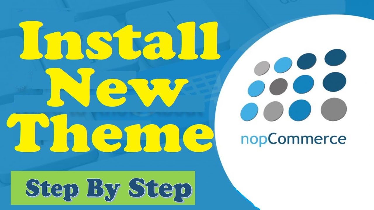 How to install Theme in nopCommerce 4.20 project || Step-by-Step || New ...