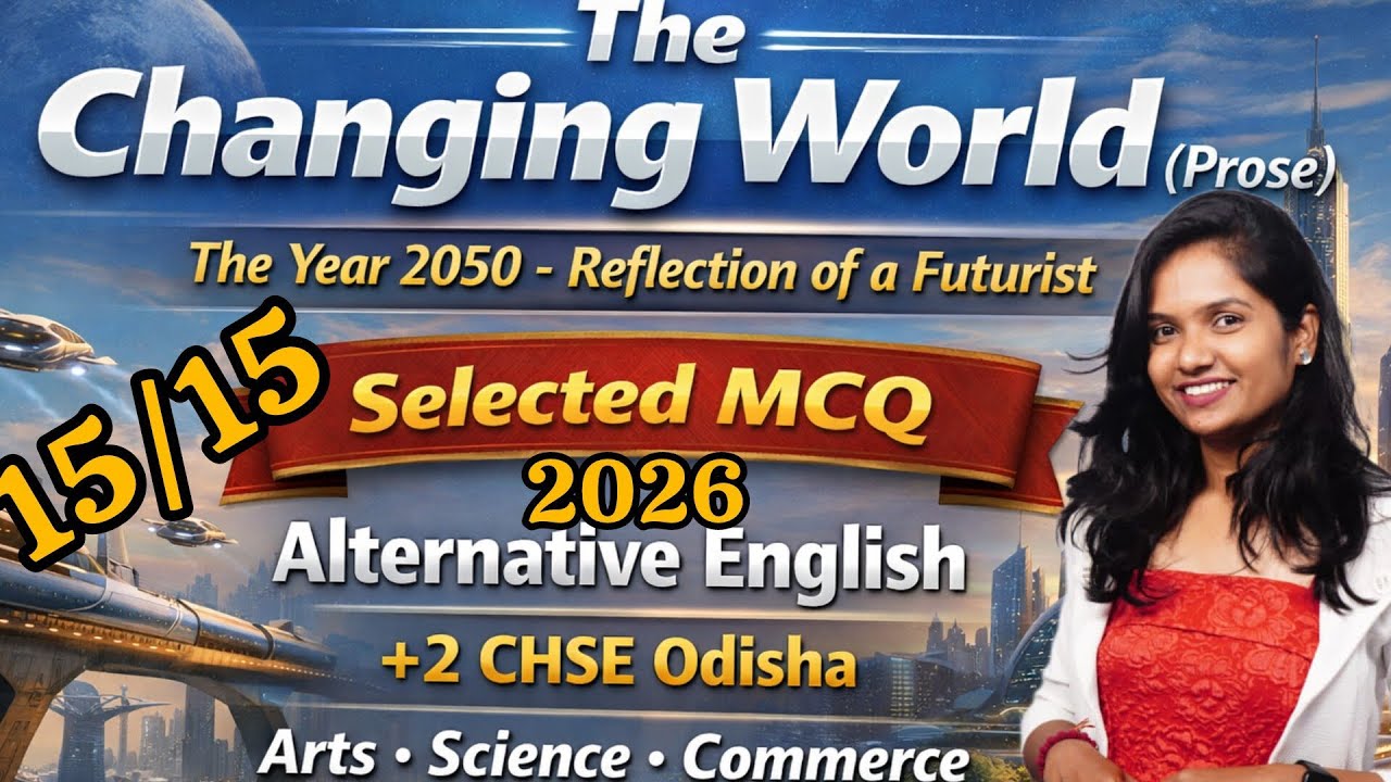 +2 Alternative English MCQ | The Changing World | Arts Science Commerce The year 2050 ।