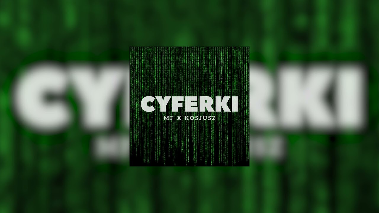 Watch mf x Kosjusz - Cyferki (prod. areyou0kay) on YouTube Watch mf x Kosjusz - Cyferki (prod. areyou0kay) on YouTube