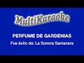Perfume De Gardenias - Multikaraoke