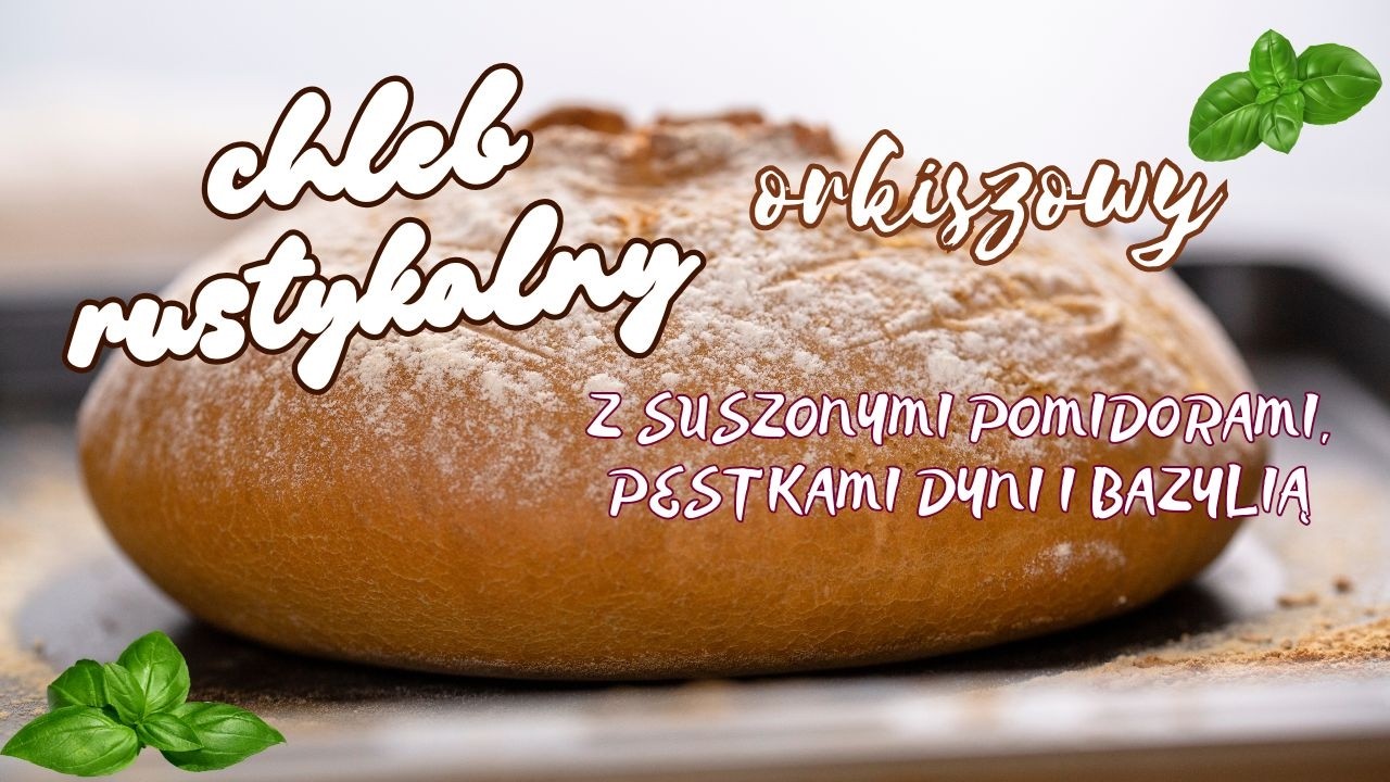 Rustykalny Chleb Orkiszowy z Suszonymi Pomidorami Bazylią i Pestkami Dyni. Lepszy Niż z Piekarni🥖🔥