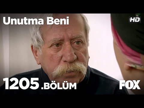 Unutma Beni 1205. Bölüm