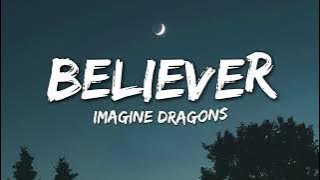 Imagine Dragons - Believer (Lyrics)