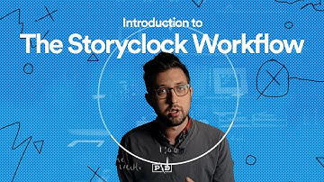 Introduction to the Storyclock Workflow