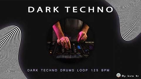 Dark Techno drums loop - 125 Bpm