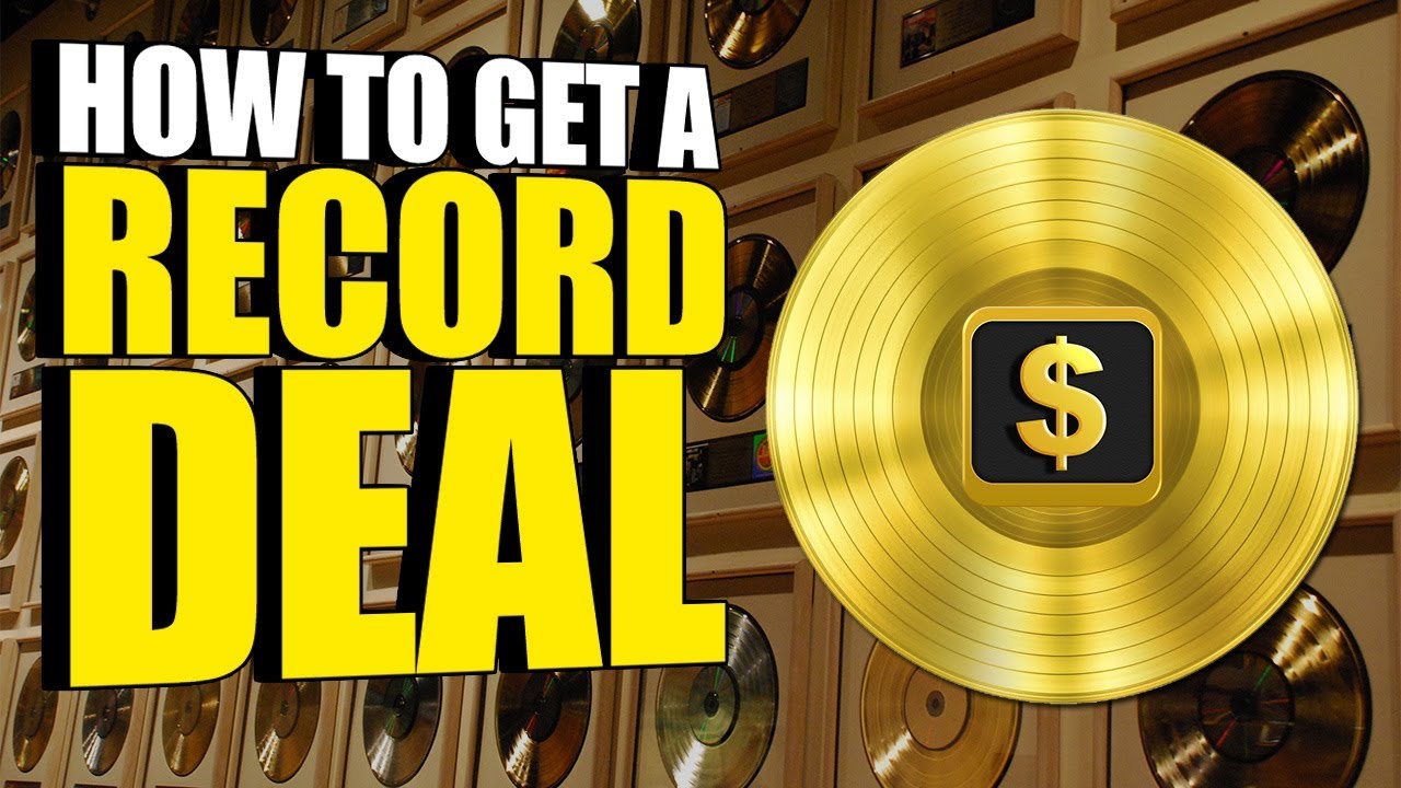 3 Things You MUST Do To Get A Record Deal YouTube