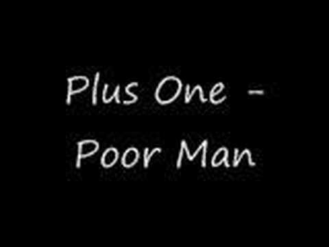 Plus One - Poor Man