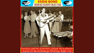 Video thumbnail of "Eddie Bond - Gambli' Man"