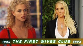 THE FIRST WIVES CLUB (1996) - Cast THEN and NOW | 27 YEARS LATER