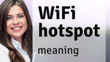 Understanding "WiFi Hotspot": A Guide for English Language Learners