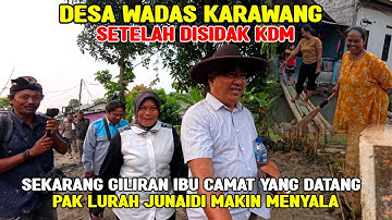MAKIN MENYALA..!! SETELAH KDM SEKARANG GILIRAN IBU CAMAT SIDAK DESA WADAS KARAWANG 