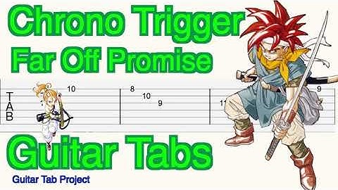 Chrono Trigger Chrono and Marle Far Off Promise fingerstyle solo Guitar Tutorial Tabs