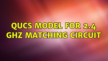 Qucs model for 2.4 GHz matching circuit