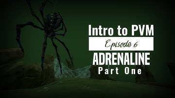Intro to PVM | RS3 2020 | Ep 6: Adrenaline Part 1