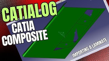Importing a Laminate - Composite Design -CATIA V5 - CATIALOG