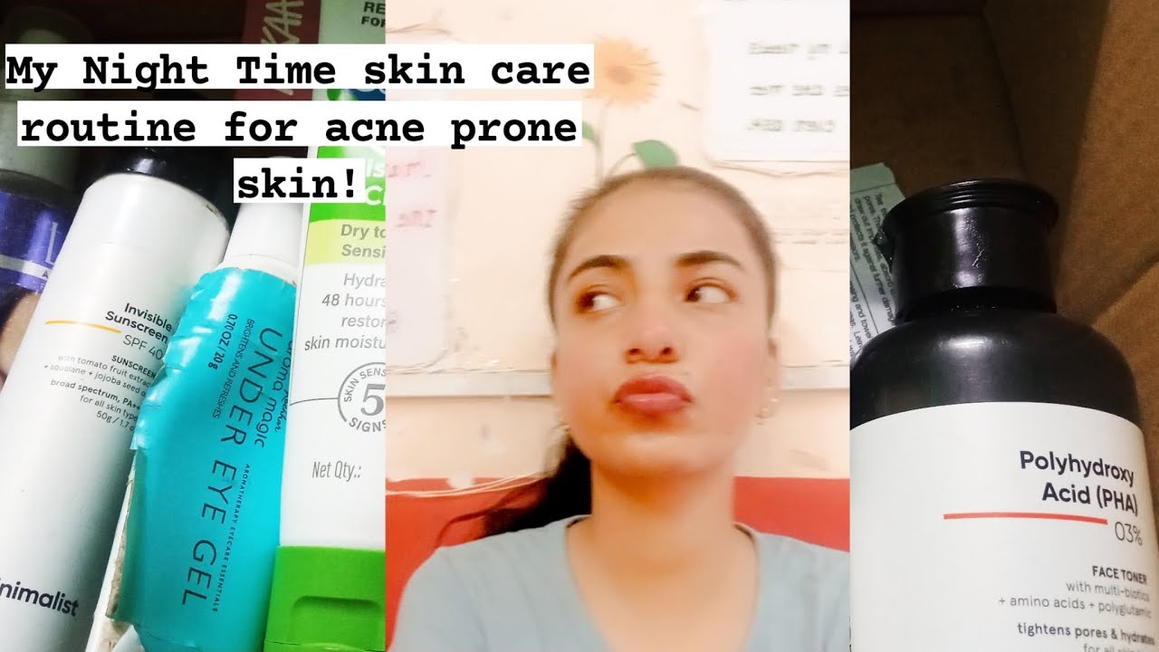My Night time skin care routine for acne prone skin! - YouTube