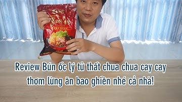 Review Bún ốc Liễu Châu bún ốc chua cay lý tử thất có ngon như lời đồn