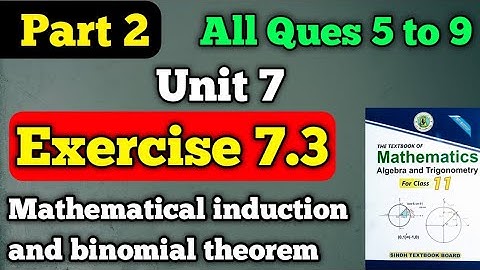 Part 2 Exercise 7.3 unit 7 mathematical induction and binomial theorem class 11 New mathematics book