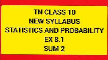 TN Class 10 Maths New Syllabus Statistics and Probability Ex 8.1 sum 2