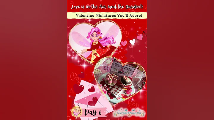 Teelie Turner | Day 6~Love is in the Air (and in the Garden): Valentine Miniatures You Will Love