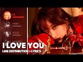 EXID - I LOVE YOU (Line Distribution + Lyrics Color Coded) PATREON REQUESTED