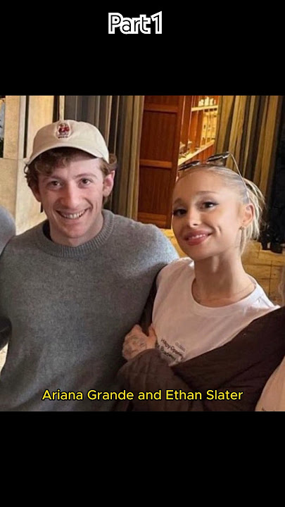 Ariana Grande & Ethan Slater are not shying away from the public eye after their controversial start