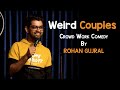 Weird couples  crowdwork comedy  rohan gujral