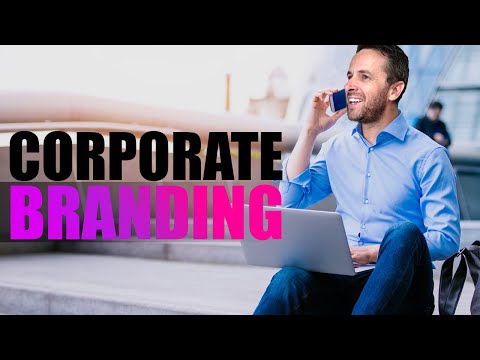 वीडियो: क्या कॉर्पोरेट ब्रांडिंग है?