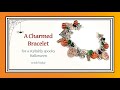 Halloween Charmed Bracelet