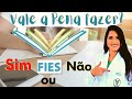 FIES - QUANTO VOU PAGAR, SERÁ QUE VALE A PENA?