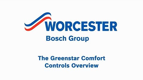 Introducing the Greenstar Comfort Controls | Worcester Bosch