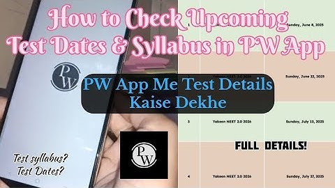 How to Check Test Dates & Syllabus in PW App |PW App Test Details Kaise Dekhe | Syllabus & Test Date