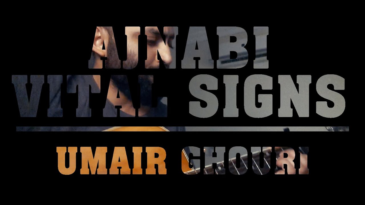 Ajnabi | Vital Signs Cover | Umair Ghouri